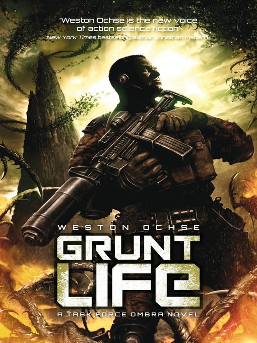 Title details for Grunt Life by Weston Ochse - Available